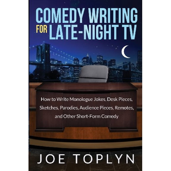 Pre-Owned Comedy Writing for Late-Night TV: How to Write Monologue Jokes, Desk Pieces, Sketches, Parodies, Audience Pieces, Remotes, and Other Short-Form Comedy, 9780615953892, 0615953891, Paperback,