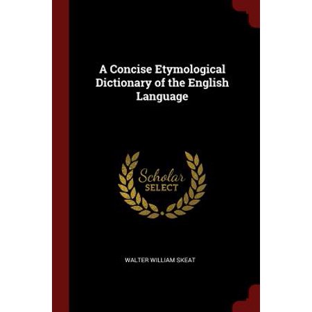 A Concise Etymological Dictionary of the English