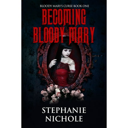 Becoming Bloody Mary - eBook