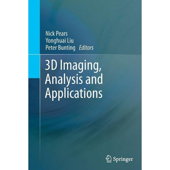3D Imaging, Analysis and Applications, (Paperback)