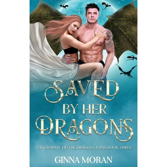 Saved by Her Dragons, (Paperback)