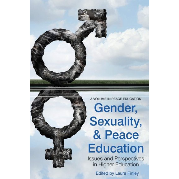 Peace Education Gender, Sexuality and Peace Education: Issues and Perspectives in Higher Education, (Paperback)