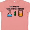 thumbnail image 4 of Inktastic Stand Back, While I Try Science Boys or Girls Toddler T-Shirt, 4 of 5