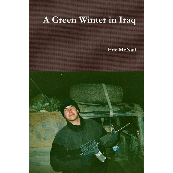 A Green Winter in Iraq, (Paperback)