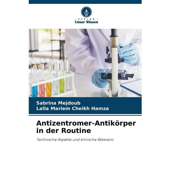 Antizentromer-AntikÃ¶rper in der Routine, (Paperback)