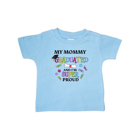

Inktastic My Mommy Graduated and I m Super Proud Gift Baby Boy or Baby Girl T-Shirt