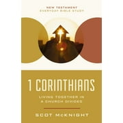 New Testament Everyday Bible Study: 1 Corinthians: Living Together in a Church Divided (Paperback)