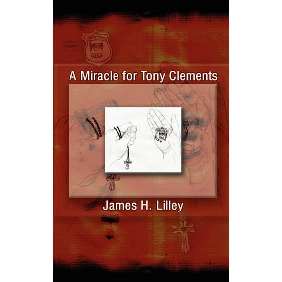 A Miracle for Tony Clements, (Paperback)