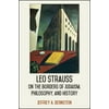 Leo Strauss on the Borders of Judaism, Philosophy, and History, Used [Paperback]