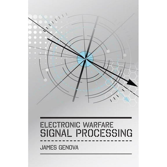 Electronic Warfare Signal Processing, (Hardcover)