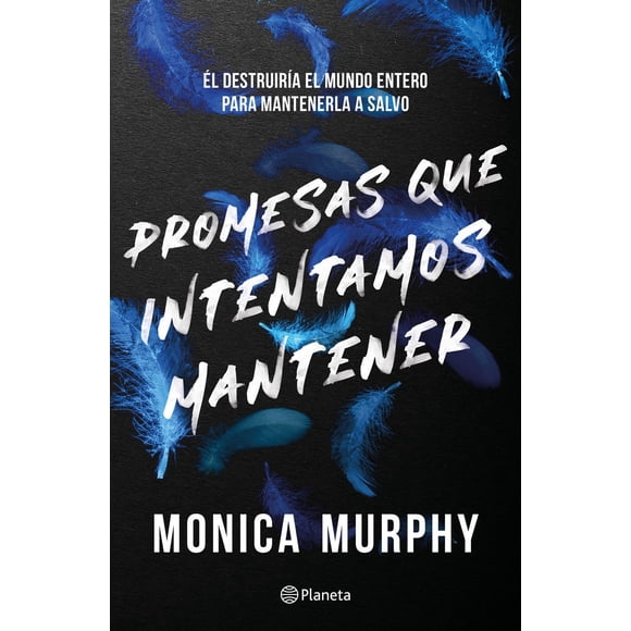 Libro Lancaster 3. Promesas Que Intentamos Mantener Tapa Blanda, Autor Monica Murphy, Editorial Planeta Mexico