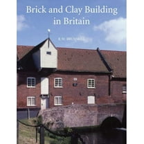 Brick and Clay Building in Britain (Hardcover)
