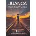 thumbnail image 1 of Juanca, Regreso A Casa: Un largo viaje para encontrar el camino., 1 of 2