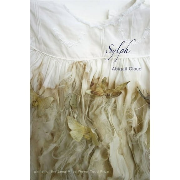 Lena-Miles Wever Todd Poetry Series Awar Sylph, (Paperback)