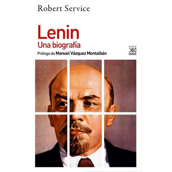 LENIN UNA BIOGRAFIA SIGLO XXI DE ESPAÑA EDITORES, S.A. ROBERT SERVICE