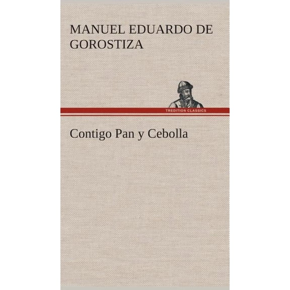 Contigo Pan y Cebolla (Hardcover)