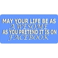 thumbnail image 1 of May Your Life Be As Awesome Photo License Plate, 1 of 1
