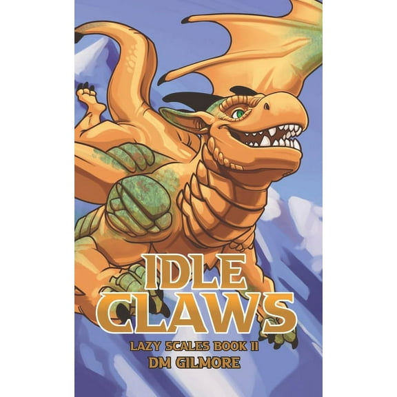 Lazy Scales: Idle Claws (Paperback)