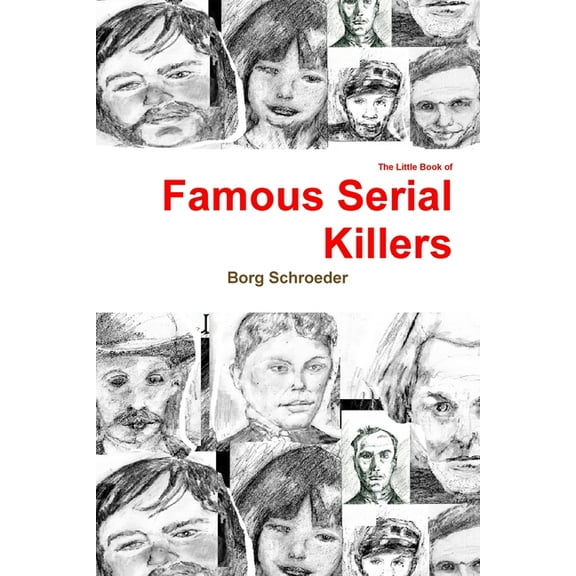 The Little Book of Famous Serial Killers, (Paperback)