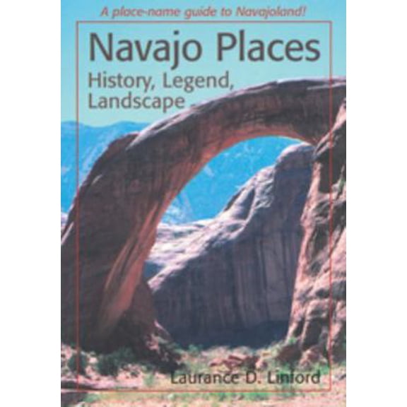 Pre-Owned Navajo Places: History, Legend, Landscape (Paperback) 0874806240 9780874806243