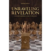 Unraveling Revelation, (Paperback)