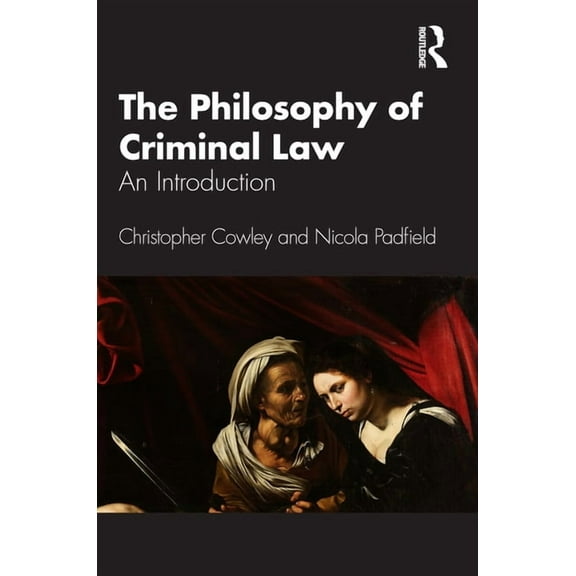 The Philosophy of Criminal Law: An Introduction, (Paperback)
