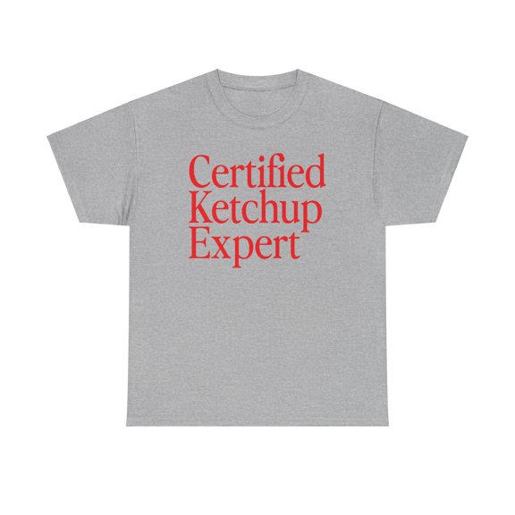 Ketchup Expert Shirt Gifts Tshirt Tee Crew Neck