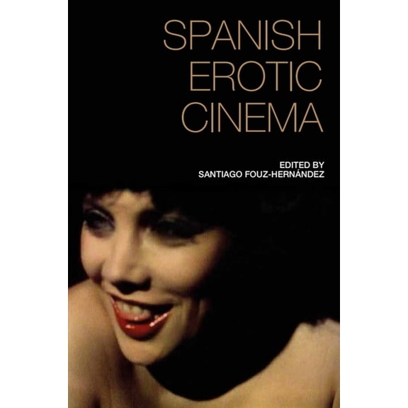 Spanish Erotic Cinema, (Paperback)