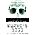 thumbnail image 1 of Pre-Owned Death's Acre: Inside the Legendary Forensic Lab the Body Farm Where the Dead Do Tell Tales (Paperback) 0425198324 9780425198322, 1 of 1