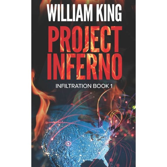 Infiltration: Project Inferno (Series #1) (Paperback)