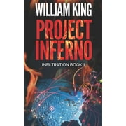 Infiltration: Project Inferno (Series #1) (Paperback)