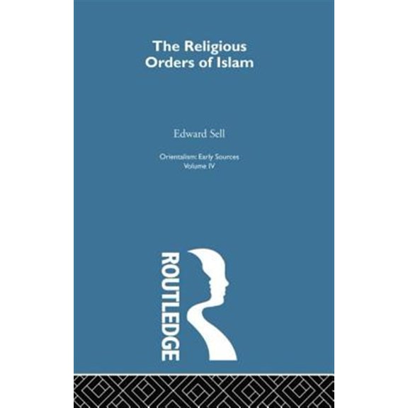 Pre-Owned Relig Ord Islam: Orientalsm V 4, (Paperback)