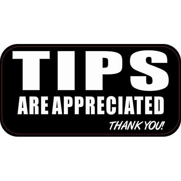 5in x 2.5in Tips Are Appreciated Magnet