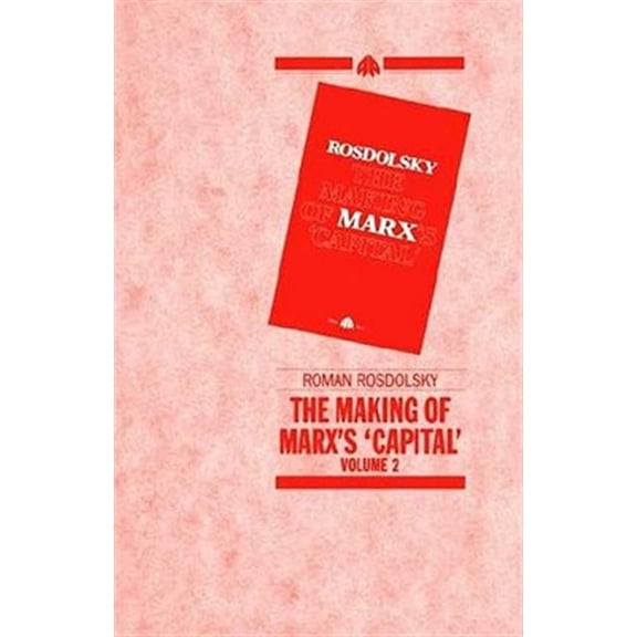 Pre-Owned The Making of Marx's Capital Volume 2 (Paperback)