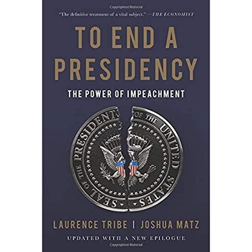 Pre-Owned To End a Presidency: The Power of Impeachment Paperback