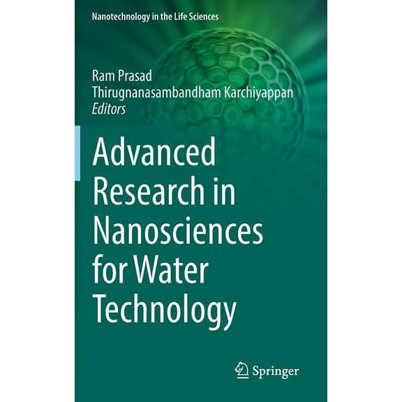 Nanotechnology in the Life Sciences Advanced Research in Nanosciences for Water Technology, (Hardcover)