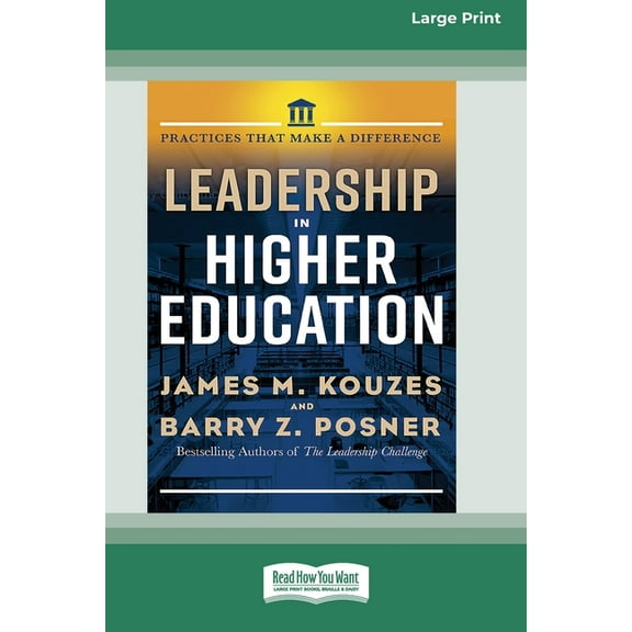Leadership in Higher Education: Practices That Make A Difference [Standard Large Print 16 Pt Edition], (Paperback)