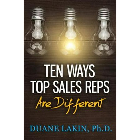 Ten Ways Top Sales Reps Are Different - eBook (Best Way To Recruit Sales Reps)