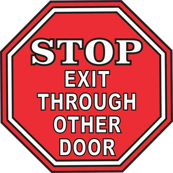 5in x 5in Stop Exit Through Other Door Sticker Vinyl Sign Decal Stickers