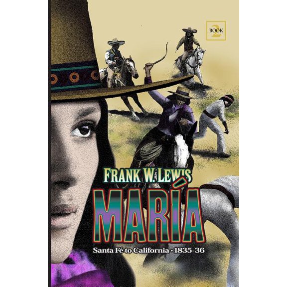 Maria : Santa Fe' to California. 1835, 1836 (Paperback)