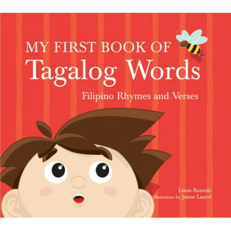 My First Book Of Tagalog Words Filipino Rhymes And Verses By Liana My First Book Of Tagalog Words Filipino Rhymes And Verses By Liana
