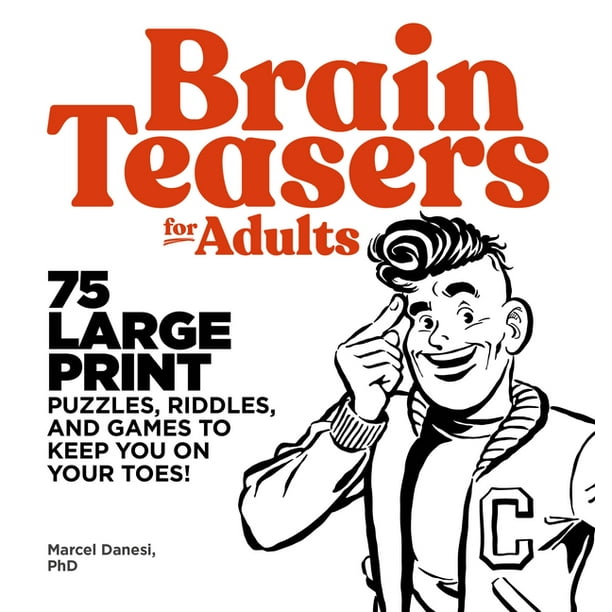 brain teasers for adults 75 large print puzzles riddles and games to keep you on your toes paperback walmart com