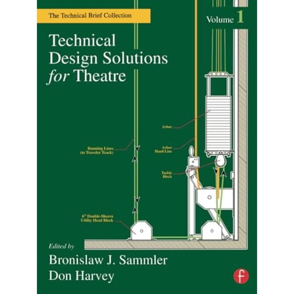 Pre-Owned Technical Design Solutions for Theatre: The Technical Brief Collection Volume 1: 001 Paperback