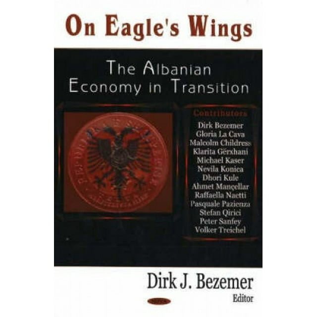 Sur les Ailes d'Aigle: l'Économie Albanaise en Transition