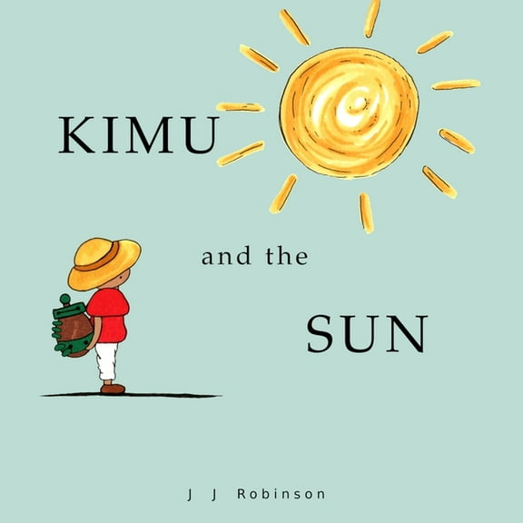 Kimu and the Sun, (Paperback)