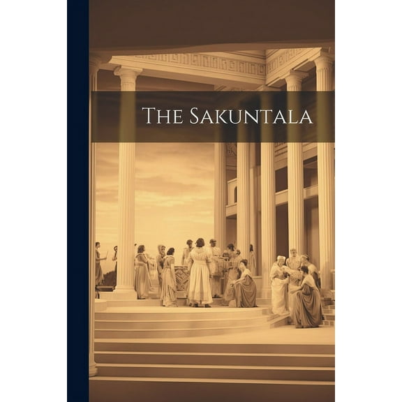 The Sakuntala (Paperback)