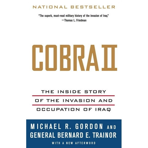Cobra II: The Inside Story of the Invasion and Occupation of Iraq, (Paperback)