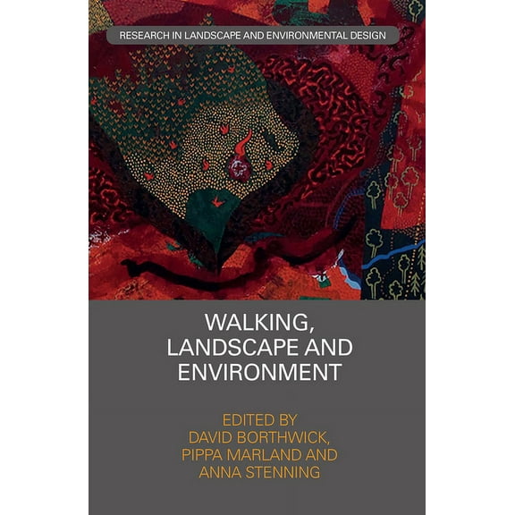Routledge Research in Landscape and Envi Walking, Landscape and Environment, (Paperback)