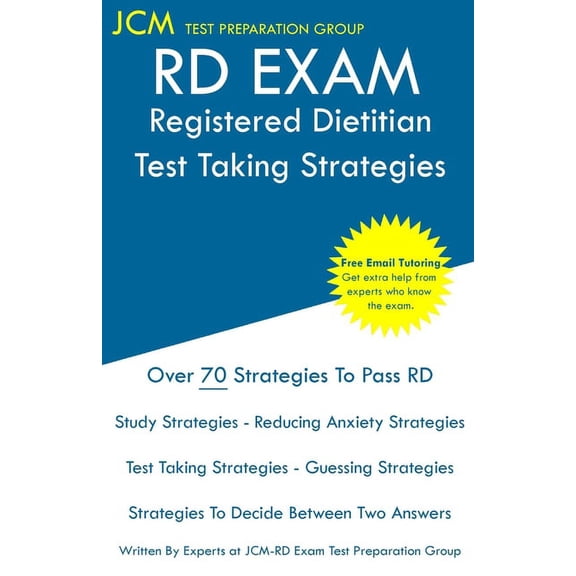 RD Exam - Registered Dietitian - Test Taking Strategies: Registered Dietitian Exam - Free Online Tutoring - New 2020 Edi, (Paperback)