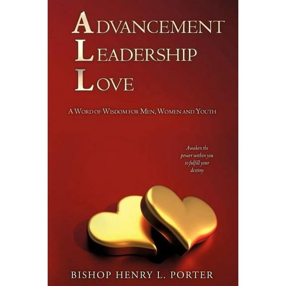Advancement Leadership Love, (Paperback)